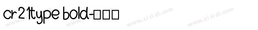 cr21type bold字体转换
